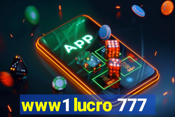 www1 lucro 777